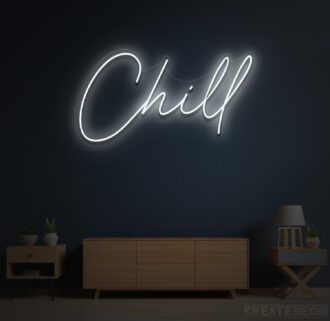 Chill Neon Sign