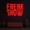 Freak Show Neon Sign