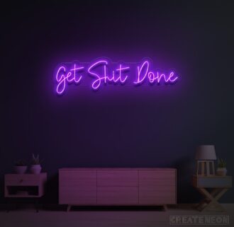 Get Shit Done Neon Sign