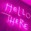 Hello There Neon Sign
