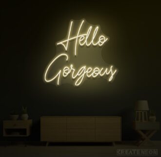 Hello Gorgeous Neon Sign