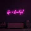 Life Is Beautiful Neon Sign