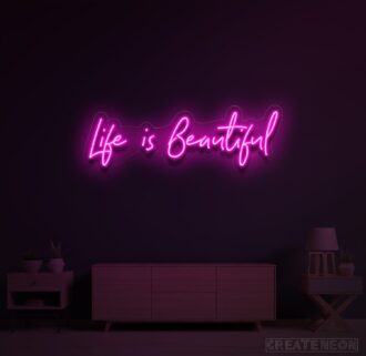 Life Is Beautiful Neon Sign