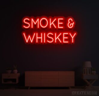Smoke and Whiskey Neon Sign