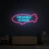 The World Is Yours Neon Sign