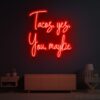 Tacos, yes, you may be neon sign