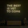 The Best is Yet to Come