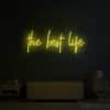 The Best Life Neon Sign