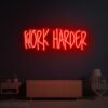 Work Harder Neon Sign